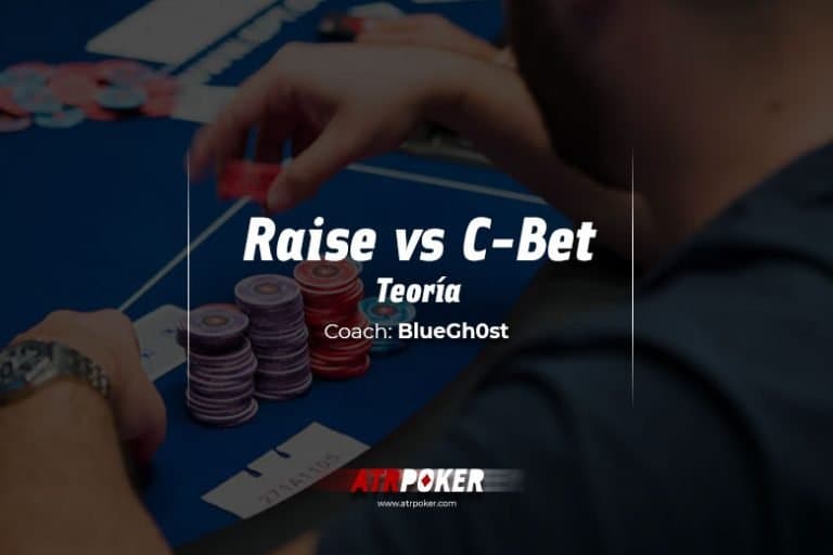 Raise vs CBet | Teoría