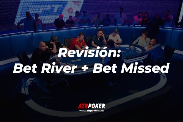 Revisión (Bet river + Bet missed)