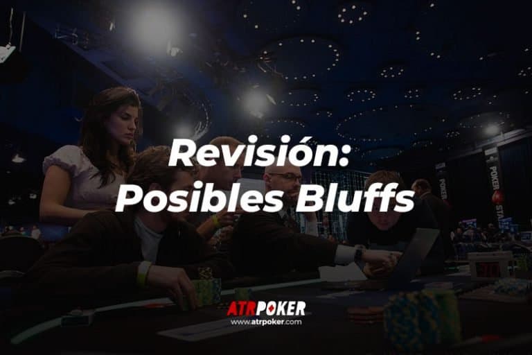 Revisión (Posibles Bluff)