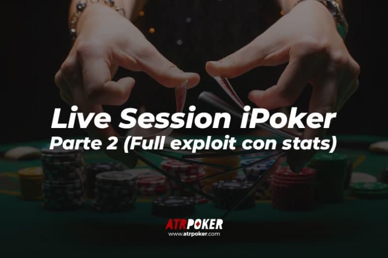 Live Session iPoker   Parte 2 (Full exploit con stats)