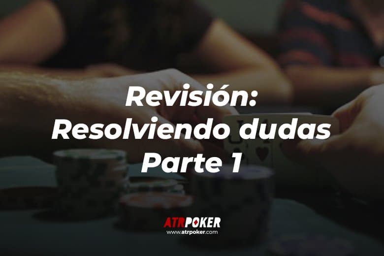 Revisión (Resolviendo Dudas) Parte 1