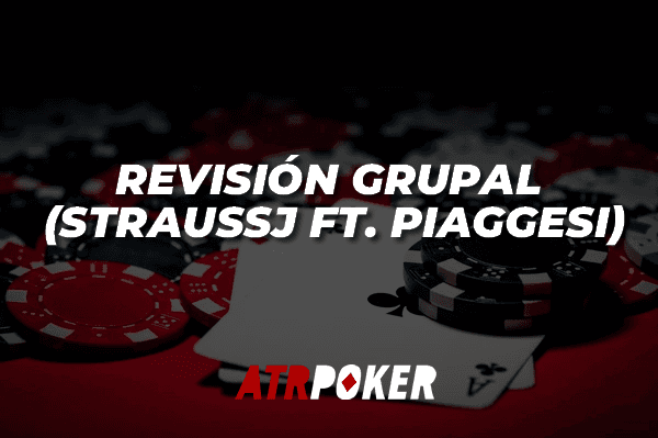 Revisión Grupal (StraussJ ft. Piaggesi)