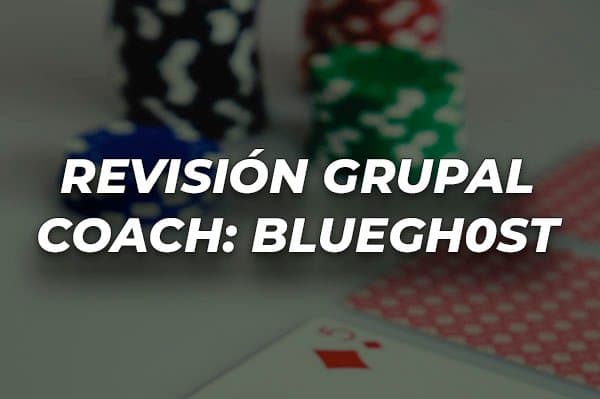 REVISIÓN GRUPAL (COACH BLUEGH0ST)