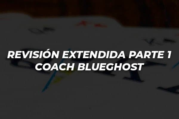 REVISIÓN EXTENDIDA PARTE 1 COACH BLUEGHOST