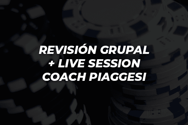 REVISIÓN GRUPAL + LIVE SESSION COACH PIAGGESI