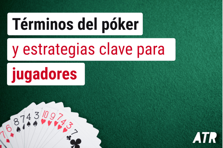 Términos del Póker y Estrategias Clave para Jugadores en 2024