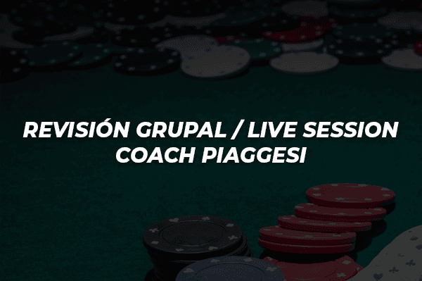 REVISIÓN GRUPAL / LIVE SESSION COACH PIAGGESI