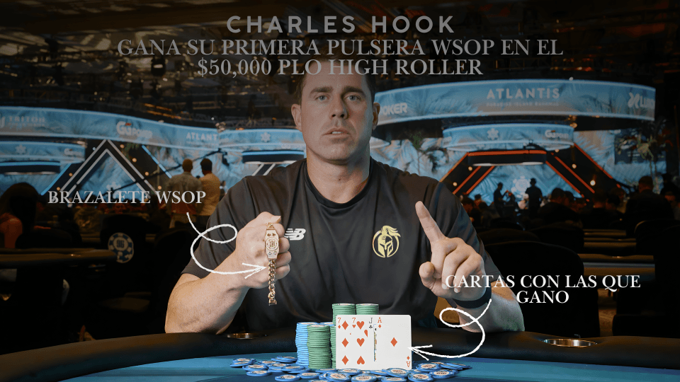 “Charles Hook: Gana Su Primera Pulsera WSOP en el $50,000 PLO High Roller.”