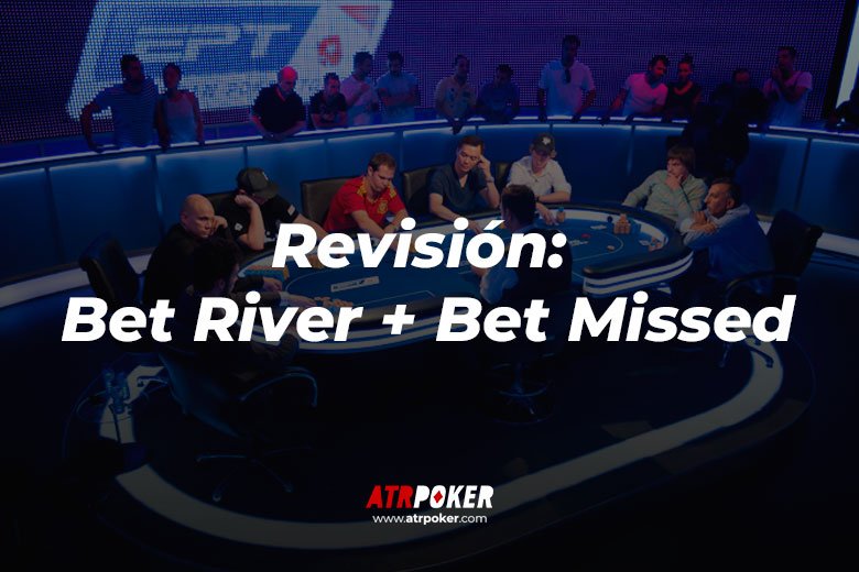 Bet river bet missed » poker chash game coaching