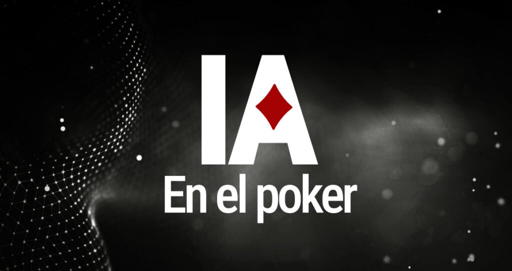 Inteligencia artificial en el poker